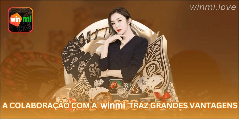 A colaboração com a WINMI traz grandes vantagens.