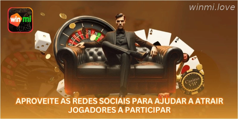 Aproveite as redes sociais para ajudar a atrair jogadores a participar.