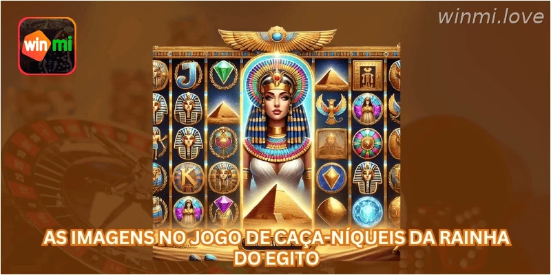 As imagens no jogo de caça-níqueis da Rainha do Egito...