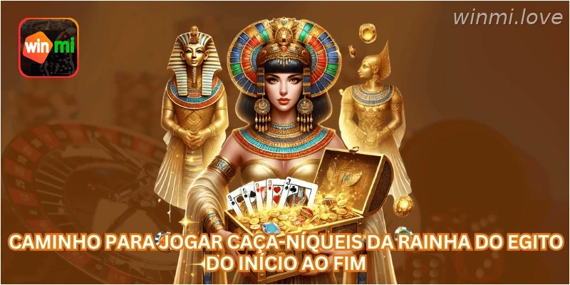 Caminho para jogar caça-níqueis da Rainha do Egito do início ao fim