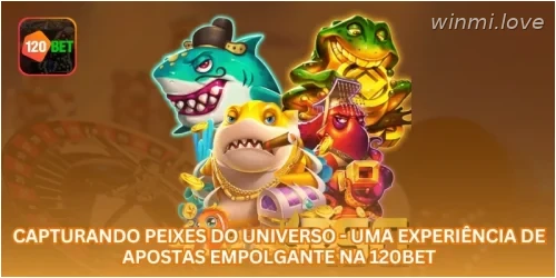 Capturando Peixes do Universo - Uma Experiência de Apostas Empolgante na WINMI.