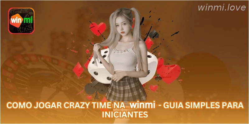 Como Jogar Crazy Time na WINMI - Guia Simples para Iniciantes.