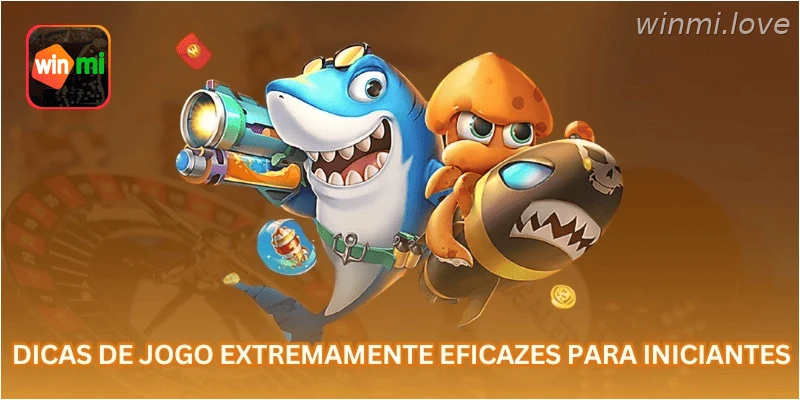 Dicas de jogo extremamente eficazes para iniciantes