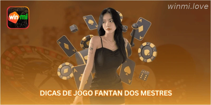 Dicas de jogo Fantan dos mestres.