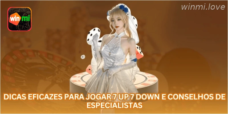 Dicas Eficazes Para Jogar 7 Up 7 Down E Conselhos De Especialistas