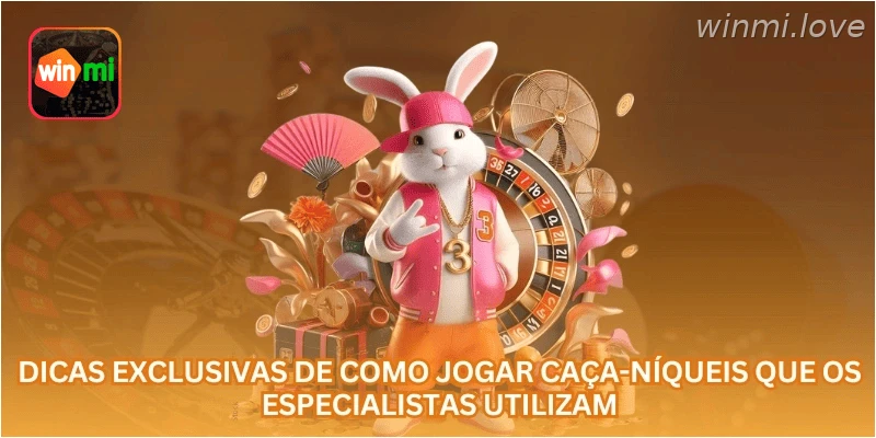 Dicas exclusivas de como jogar caça-níqueis que os especialistas utilizam...