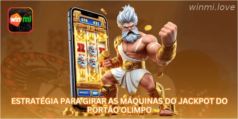 Estratégia para girar as máquinas do Jackpot do Portão Olimpo