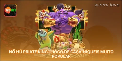 Nổ Hũ Priate King – Jogo de Caça-Níqueis Muito Popular
