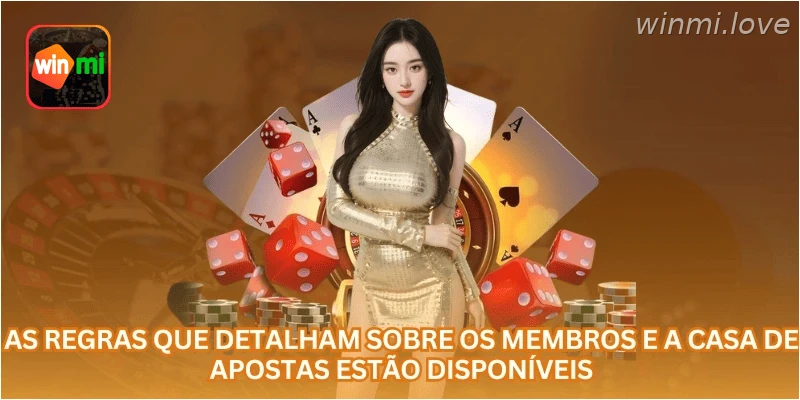 Os direitos e deveres estão claramente definidos entre a casa de apostas e os jogadores.