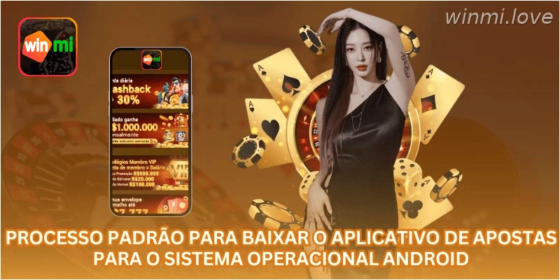 Processo padrão para baixar o aplicativo de apostas para o sistema operacional Android.