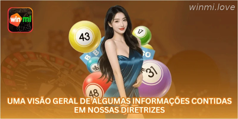 Uma visão geral de algumas informações contidas em nossas diretrizes.