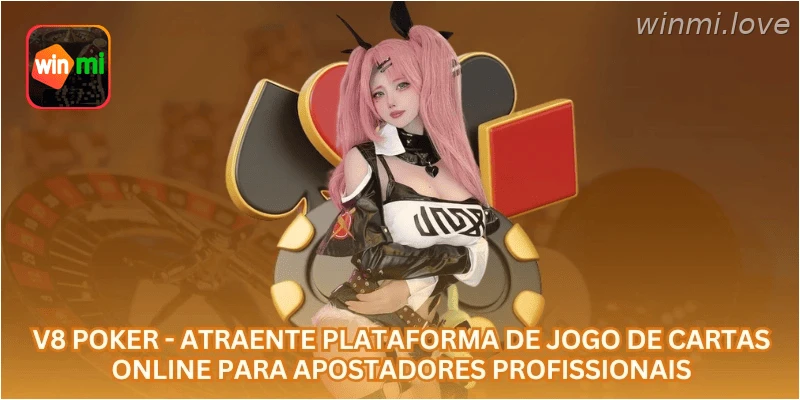 V8 Poker - Atraente Plataforma de Jogo de Cartas Online para Apostadores Profissionais.