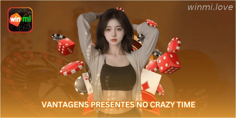Vantagens presentes no Crazy Time...