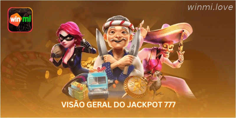 Visão geral do jackpot 777